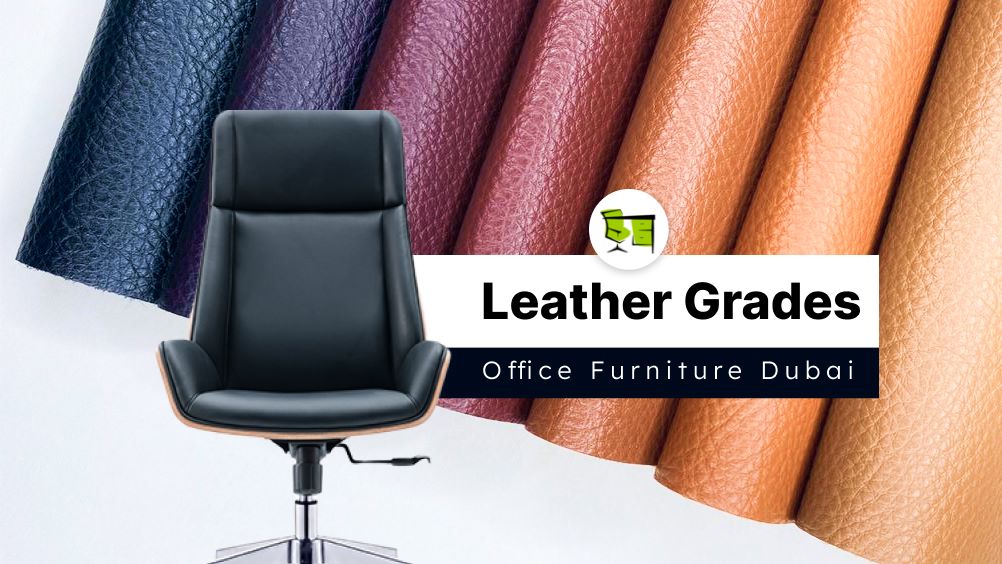 Selecting the Best Leather Grade for Office Furniture in Dubai - OfficeMaster Modern Office Furniture Dubai