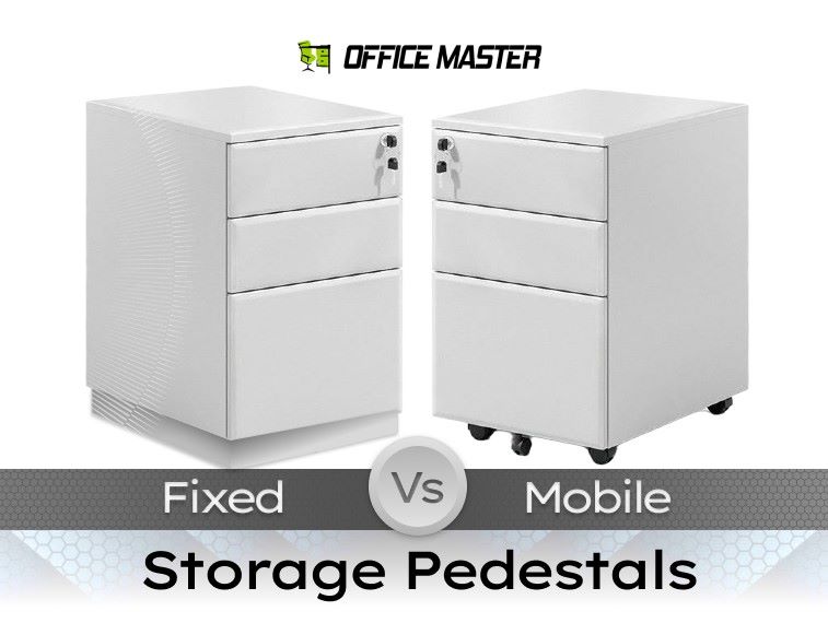 Comparing Fixed vs Mobile Pedestal for Personal Workspace Storage - OfficeMaster Modern Office Furniture Dubai